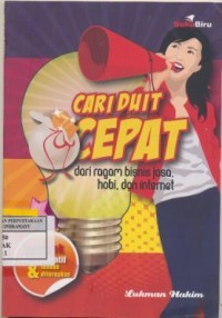 Image of Cari Duit Cepat dari ragam Bisnis jasa,Hobi,dan Internet