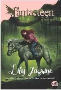 Image of Lily Jasmine : Bila akhir itu sampai, Apakah air mata ini akan berhenti ?
