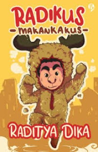Image of Radikus makan kakus : bukan binatang biasa